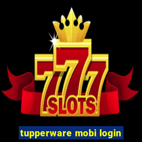 tupperware mobi login